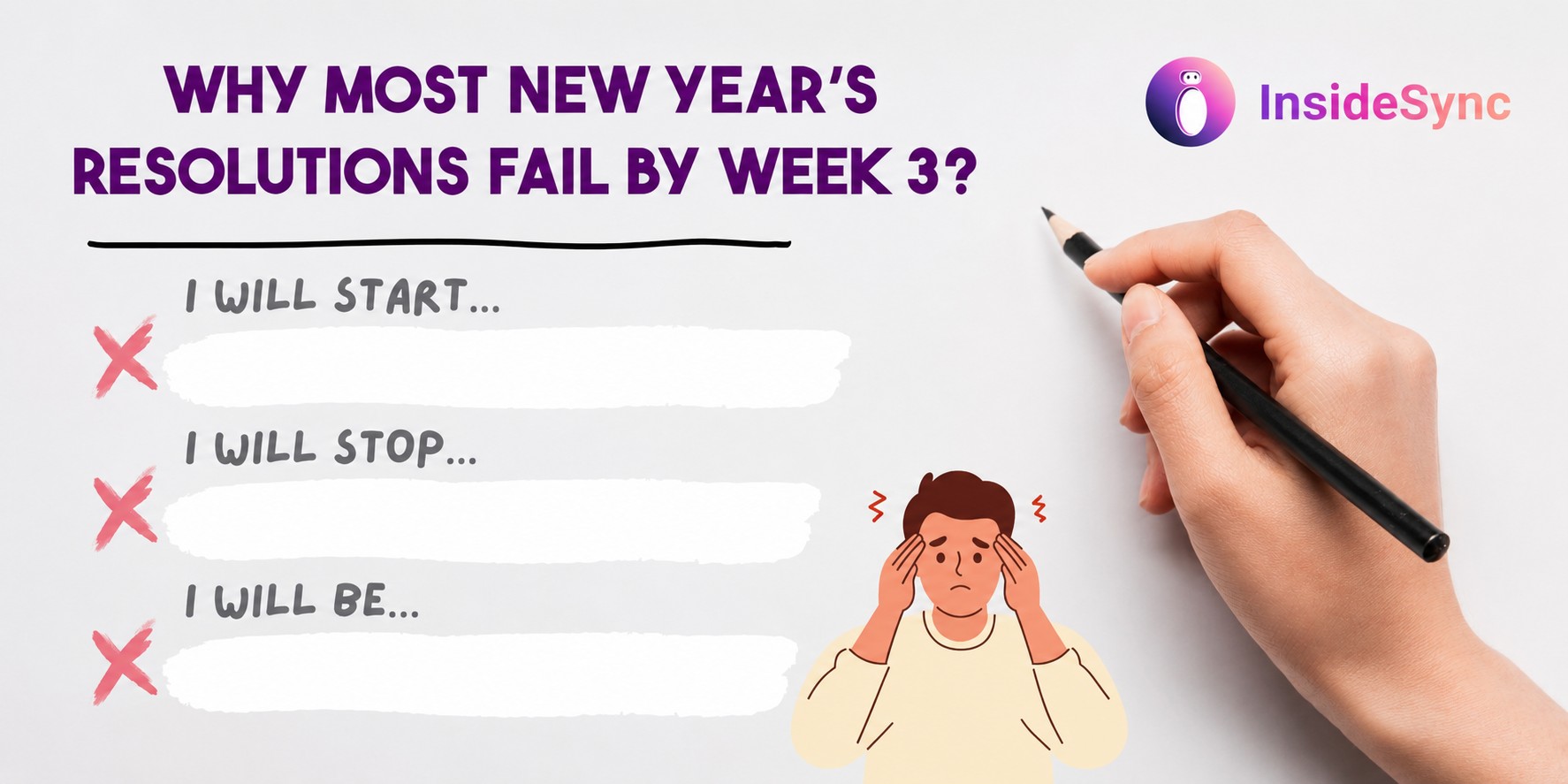 Why Most New Year’s Resolutions Fail by Week 3